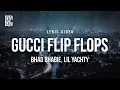 Bhad Bhabie feat Lil Yachty - Gucci Flip Flops