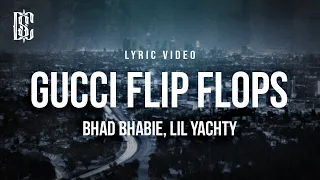 Bhad Bhabie feat Lil Yachty - Gucci Flip Flops