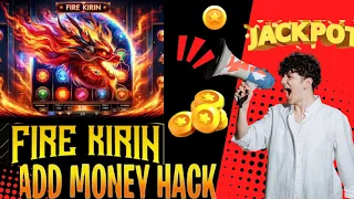 2024 WORKING Fire Kirin hack generator apk iOS Android No survey money cheat codes