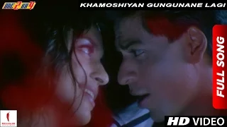 Khamoshiyan Gungunane Lagi Full Song One 2 Ka 4 Shah Rukh Khan Juhi Chawla 