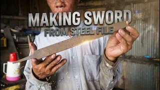 Your Old Steel File Could Be the Best Sword You Ever Own!