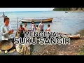 Download Lagu Sejarah dan Tradisi Suku Sangir Sulawesi Utara