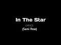 Lagu In The Star - speed up 8d version (Sami Rose)| lyrics