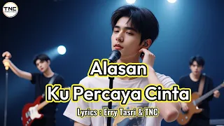 alasan ku percaya cinta lagu pop easy listening erry tasri u0026 tnc music studio