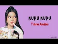 Kupu Kupu - Tiara Andini | Lirik Lagu ~ Wahai cinta beri pertanda dengar kupu kupu yang bicara...
