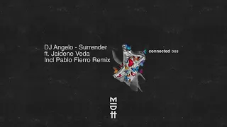 angelos surrender feat jaidene veda pablo fierro remix 