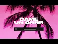 Fantomel, KATE LINN - Dame Un Grrr (King Macarella Remix)