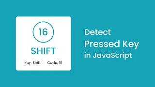 Detect Pressed Key in HTML CSS JavaScript Detect Key Presses in JavaScript
