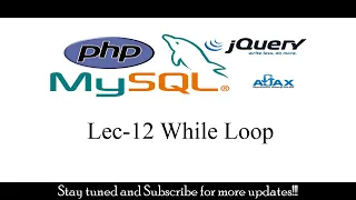 Lec-12 While Loop in PHP PHP Tutorial