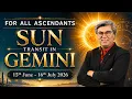 For All Ascendants Sun transit in Gemini 15 June - 16 July 2026 Analysis by Punneit