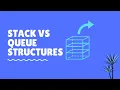 Stack Vs Queue Structures