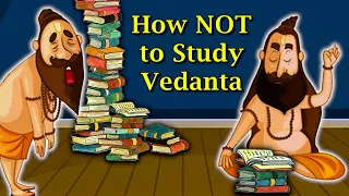 How NOT to Study Vedanta - Self-Inquiry vs Acquiring Information