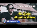 Download Lagu Jonar Situmorang - ARI SELASA MULAK TU BATAM  (Official Music Video)