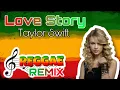 Love Story (Reggae Version) Taylor Swift [Clyde Mix]