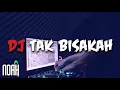 Download Lagu DJ TAK BISAKAH NOAH VIRAL TIKTOK REMIX FULL BASS TERBARU 2023