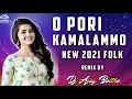Download Lagu O Pori Kamalamma Dj Song Remix By DJ Ajay bolthey