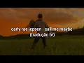 Download Lagu carly rae jepsen - call me maybe (tradução br)