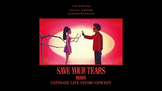 Download Ariana Grande, The Weeknd - Save Your Tears - Remix [The Ultimate Live Studio Concept] MP3