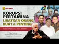 Download Lagu Blak-Blakan Korupsi Pertamina Libatkan Orang Kuat \u0026 Penting, RAKYAT TUNGGU SIKAP TEGAS PRABOWO