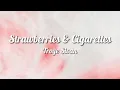 Download Lagu Troye Sivan - Strawberries \u0026 Cigarettes (Lyrics)