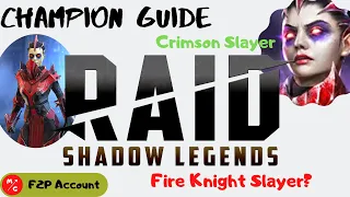 F2P Crimson Slayer Raid Shadow Legends Champion Guide Fire Knight Slayer