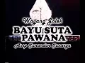 Download Lagu Wayang Golek: BAYU SUTA PAWANA - Asep Sunandar Sunarya