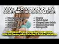 Download Lagu Ruqyah Bayi Surah Yasin dan Ayat Kursi Perlindungan Tidur Bayi dari Gangguan Jin Syaitan