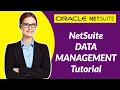 NetSuite Data Management Tutorial NetSuite Training Saturotech