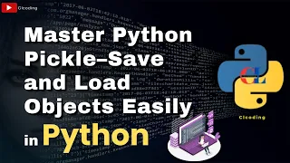Master Python Pickle - Save and Load Objects Easily