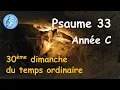 Lagu Psaume 33 -Année C -Messe 30ème dimanche temps ordinaire -Un pauvre crie; le Seigneur entend -Eglise