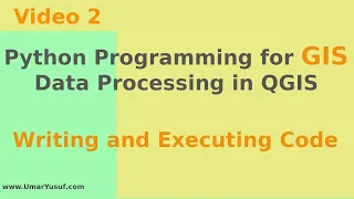 Python Programming for GIS Data Processing in QGIS - Writing and executing code