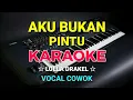 Download Lagu AKU BUKAN PINTU - Loela drakel || KARAOKE HD - Vocal Cowok