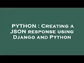 PYTHON Creating a JSON response using Django and Python