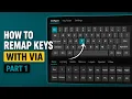 How to Use VIA to Remap Keys on Your Keyboard Remap Basic Keys Beginner-Friendly Guide - Part 1