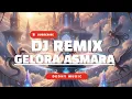 Lagu DJ Gelora Asmara – Viral TikTok Remix 2025