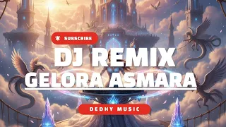 dj gelora asmara viral tiktok remix 2025