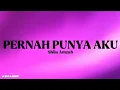 Download Lagu PERNAH PUNYA AKU - Shila Amzah (Lirik)
