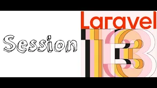Lesson 87 - Laravel 13 Session CRUD Tutorial Read Write and Flash Data