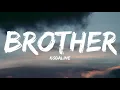 Download Lagu Kodaline-Brother(Lyrics Video)