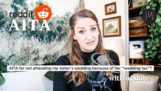 AITA for Not Attending My Sister s Wedding Because of her Wedding Tax Wedding Planner REACTS