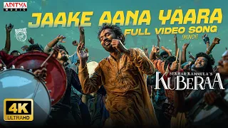 jaake aana yaara full video song kuberaa dhanush nagarjuna rashmika sekhar kammula dsp