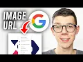 How To Get Image URL Link From Google - Full Guide