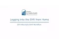 Logging into the EHR from Home