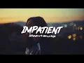 Jeremih & Ty Dolla $ign - Impatient (Prod. London On Da Track)