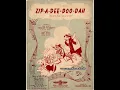 James Baskett - Zip A Dee Doo Dah 1946 (Song Of The South)