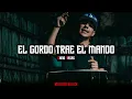 Chino Pacas - El Gordo Trae El Mando
