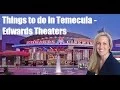 Thing to do in Temecula - Edwards Theater