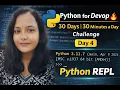 Python for DevOps Day 4 Python REPL Explained 30 Days 30 Minutes a Day Challenge