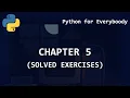 Python for Everybody Chapter 5 - Iteration Solved Exercises