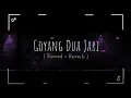 Lagu Goyang Dua Jari ( Slowed + Reverb )